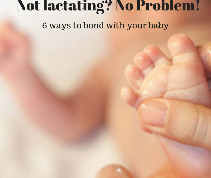 Not lactating? No Problem!